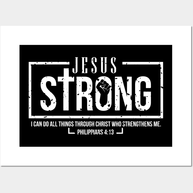 Religious Christian Jesus Strong Wall Art by Tee Tow Argh 